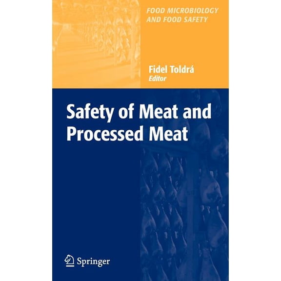 Food Microbiology and Food Safety Safety of Meat and Processed Meat, (Hardcover)