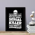 thumbnail image 2 of Designs ByLITA The Effort I Put Into Not Being A Serial Killer Really Needs To Be Acknowledged, 8 x 10 Black Wall Print Inspirational (Framed) | Sarcastic Home Decor, 2 of 4