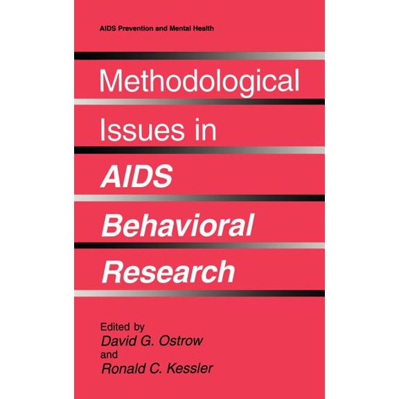 AIDS Prevention and Mental Health Methodological Issues in AIDS Behavioral Research, (Hardcover)