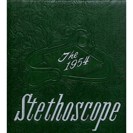(Custom Reprint) Yearbook: 1954 Kansas City University of Medicine and Biosciences - Stethoscope Yearbook (Kansas City, MO)
