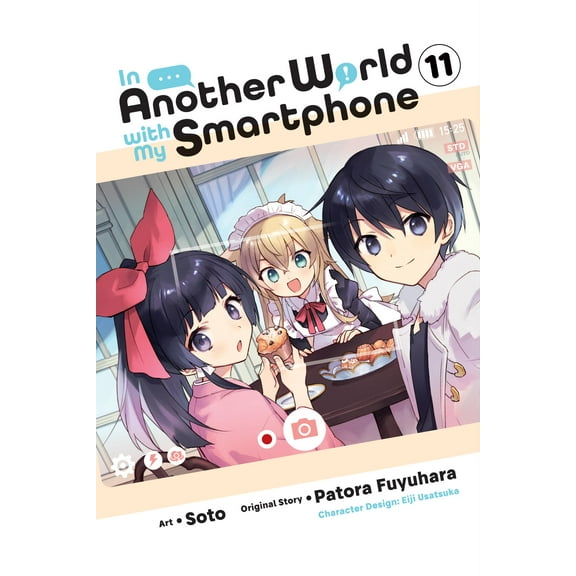 In Another World with My Smartphone (manga): In Another World with My Smartphone, Vol. 11 (manga) (Series #11) (Paperback)