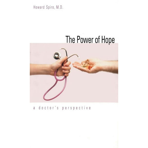 The Power of Hope : A Doctor`s Perspective (Paperback)