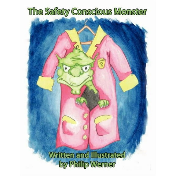 The Safety Conscious Monster, (Paperback)