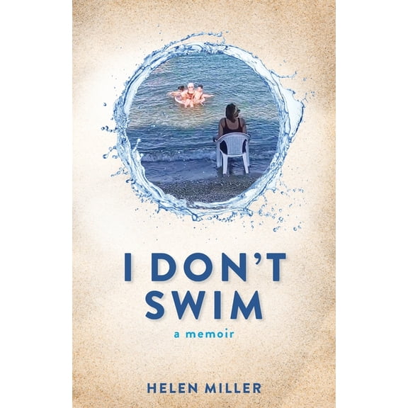 I Don't Swim: A Memoir, (Paperback)