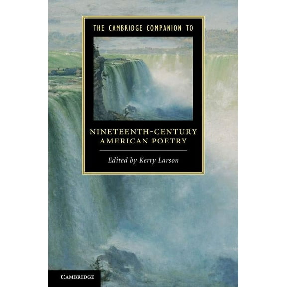Cambridge Companions to Literature The Cambridge Companion to Nineteenth-Century American Poetry, (Hardcover)