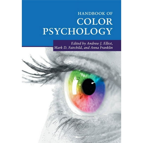 Cambridge Handbooks in Psychology Handbook of Color Psychology, (Paperback)