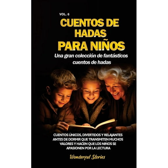 Cuentos de hadas para niños Una gran colección de fantásticos cuentos de hadas. (Vol. 6): Cuentos únicos, divertidos y r, (Hardcover)