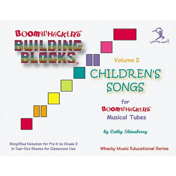 Boomwhackers Boomwhackers Building Blocks Childrens Songs, Volume 2 Book