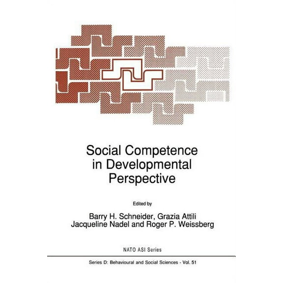 NATO Science Series D: Social Competence in Developmental Perspective, Book 51, (Paperback)