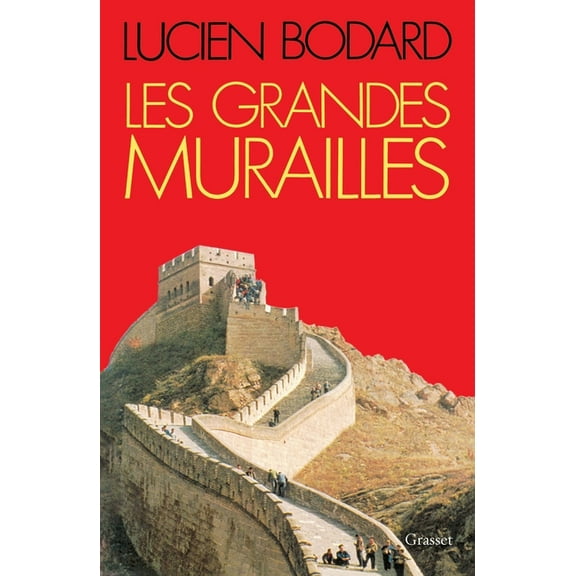 Les Grandes Murailles, (Paperback)