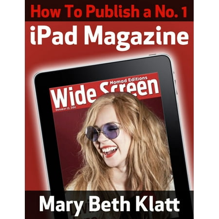 How to Publish A No. 1 iPad Magazine - eBook (Best Way To Read Magazines On Ipad)