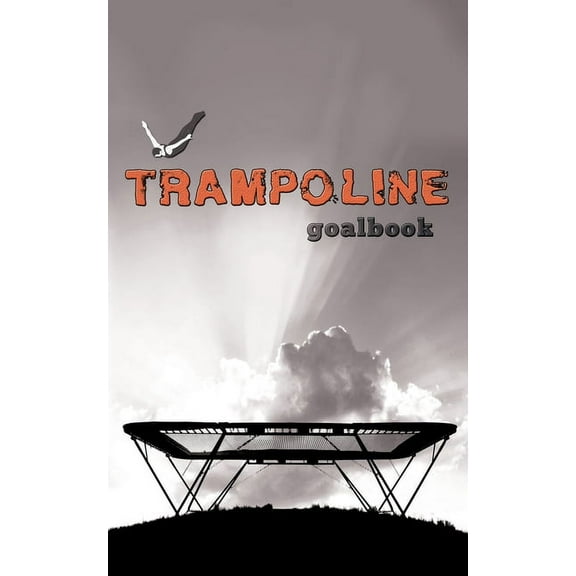 Gymnastics Goalbooks Trampoline Gymnastics Goalbook #16: Competitive Trampolining: Mens, Book 16, (Paperback)