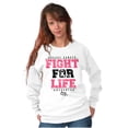 thumbnail image 3 of Fight For Life Breast Cancer Aware Women Crewneck Sweatshirt Brisco Brands S, 3 of 6
