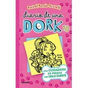 Diario De Una Dork: Una cuidadora de perros con mala suerte / Dork Diaries: Tales from a Not-So-Perfect Pet Sitter (Series #10) (Paperback)