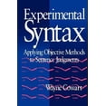thumbnail image 1 of Pre-Owned Experimental Syntax: Applying Objective Methods to Sentence Judgments (Paperback) 0761900438 9780761900436, 1 of 1