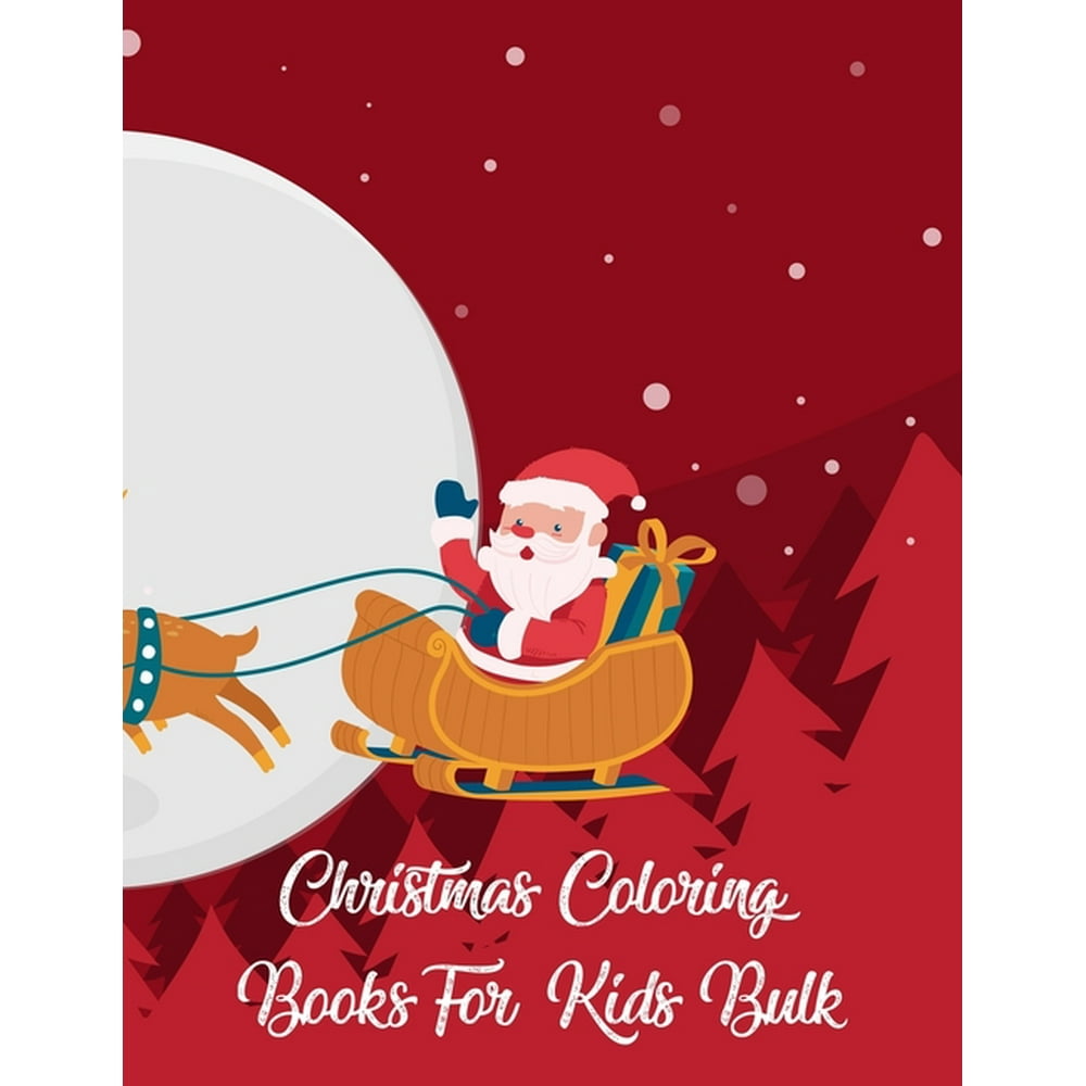 Christmas Coloring Books For Kids Bulk Christmas Coloring Books For