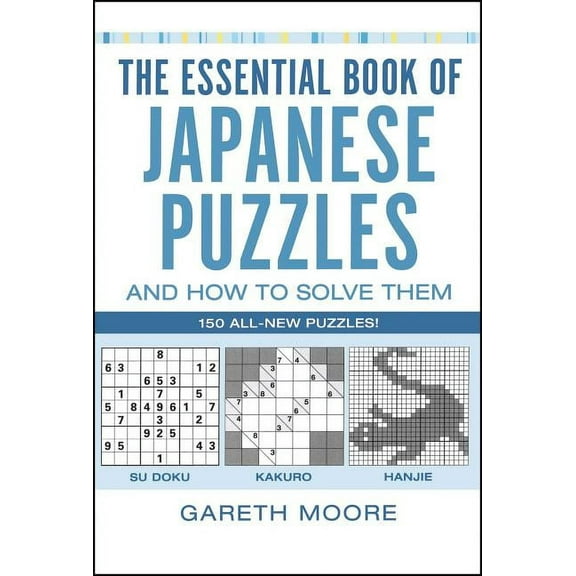 The Essential Book of Japanese Puzzles and How to Solve Them (Paperback)