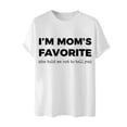 thumbnail image 6 of gcong Im Moms Favorite T Shirt Funny Moms Favorite Son Daughter I'm Mom's Favorite T-Shirt Unisex, 6 of 7