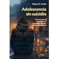 thumbnail image 1 of Adolescencia sin suicidio, de Furlán Miguel Á., Lugar, 2025, 1 of 2