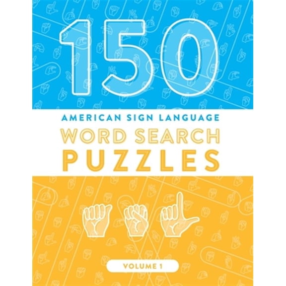 Pre-Owned 150 American Sign Language Word Search Puzzles: ASL Fingerspelling Alphabet Games (Volume 1)