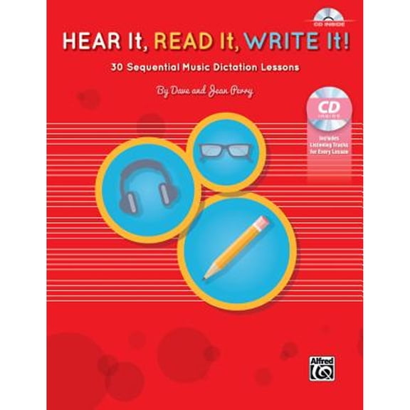 Pre-Owned Hear It, Read It, Write It!: 30 Sequential Music Dictation Lessons, Book & Online Pdf/Audio (Paperback) by Dave Perry, Jean Perry