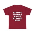 thumbnail image 2 of Strong Women Raise Strong Kids - Mother's Day Mom T-Shirt, 2 of 2