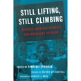 thumbnail image 1 of Pre-Owned Still Lifting, Still Climbing: African American Women's Contemporary Activism (Paperback) 081478125X 9780814781258, 1 of 1
