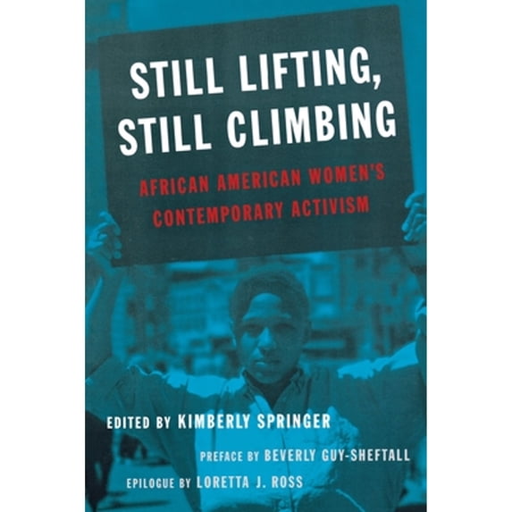 Pre-Owned Still Lifting, Still Climbing: African American Women's Contemporary Activism (Paperback) 081478125X 9780814781258