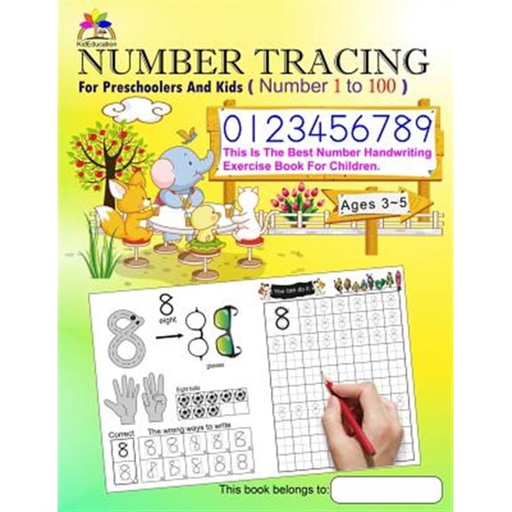Pre-Owned Number Tracing Book for Preschoolers and Kids Ages 3-5 Number 1 to 100: The Best Number Handwriting Exercise Book for Children