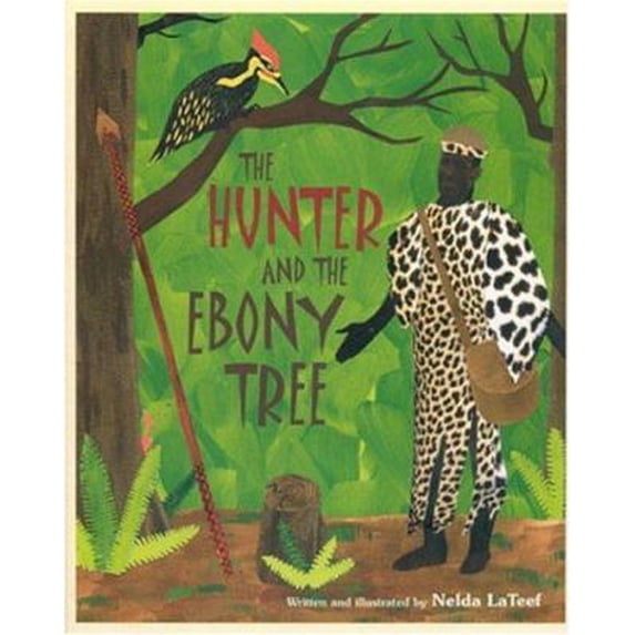Pre-Owned The Hunter and the Ebony Tree (Hardcover) 0967792991 9780967792996