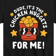 thumbnail image 3 of Instant Message - Dude, Chicken Nuggets For Me  - Toddler & Youth Short Sleeve Graphic T-Shirt, 3 of 6