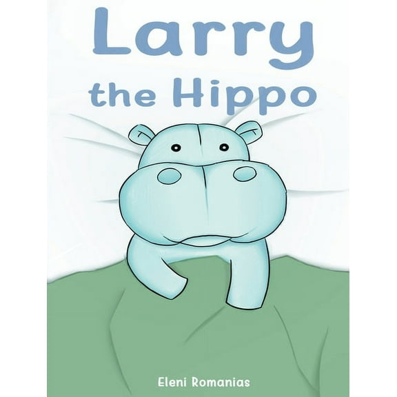 Larry the Hippo, (Hardcover)