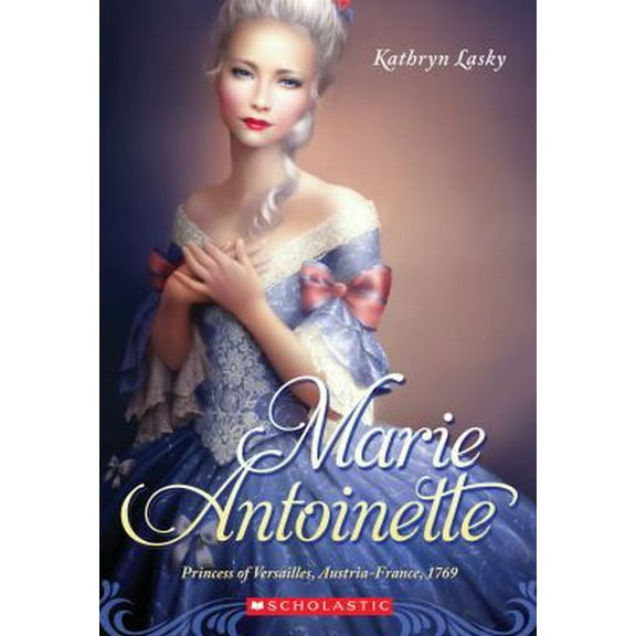 Pre-Owned Marie Antoinette: Princess of Versailles, Austria-France, 1769 (Paperback) 0545535832 9780545535830
