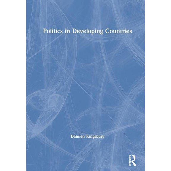 Politics in Developing Countries, (Hardcover)