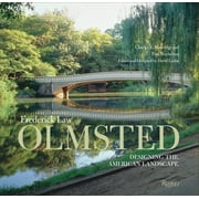 Frederick Law Olmsted : Designing the American Landscape (Hardcover)
