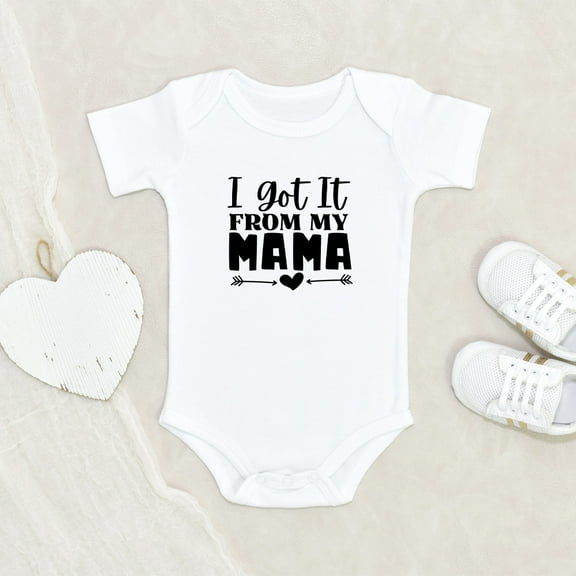 Newbabywishes - Funny Got it from my Mama Baby Clothes for Boys and Girls - Newborn Baby Clothes