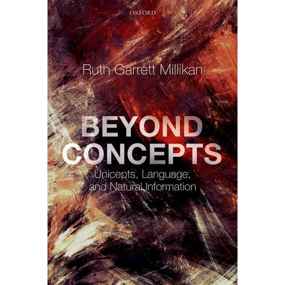 Beyond Concepts: Unicepts, Language, and Natural Information, (Paperback)