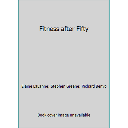 Fitness after Fifty [Paperback - Used]