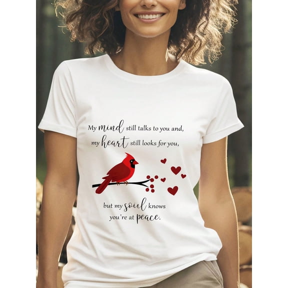 Women's Memorial Cardinal T-Shirt - My Mind Still Talks To You Remembrance Graphic Tee - Sympathy Gift for Her