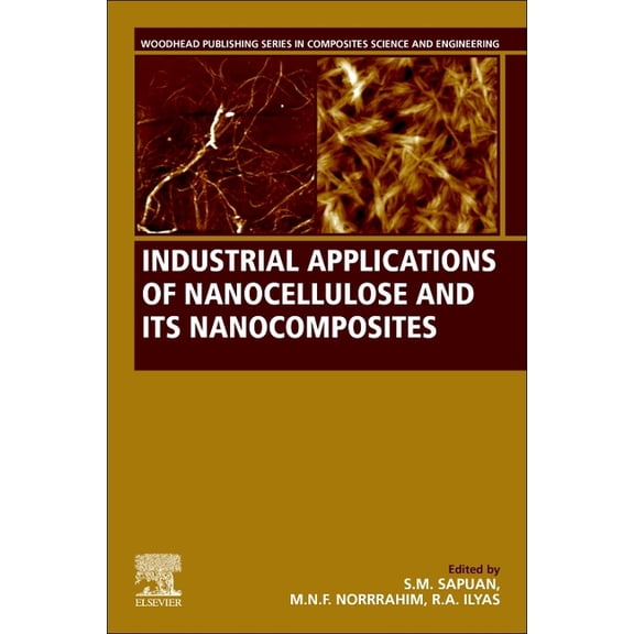 Woodhead Publishing Composites Science a Industrial Applications of Nanocellulose and Its Nanocomposites, (Paperback)