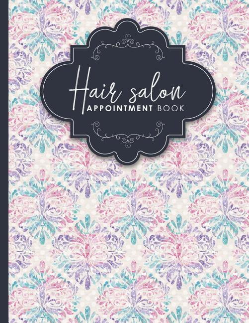 Hair Salon Appointment Book Hair Salon Appointment Book 6 Columns