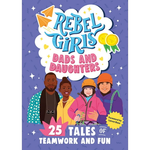 Rebel Girls Minis Rebel Girls Dads and Daughters: 25 Tales of Teamwork and Fun, (Paperback)