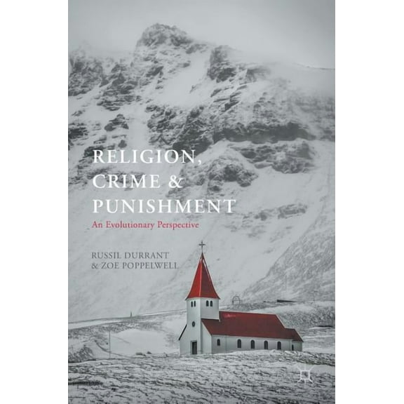 Religion, Crime and Punishment: An Evolutionary Perspective, (Hardcover)