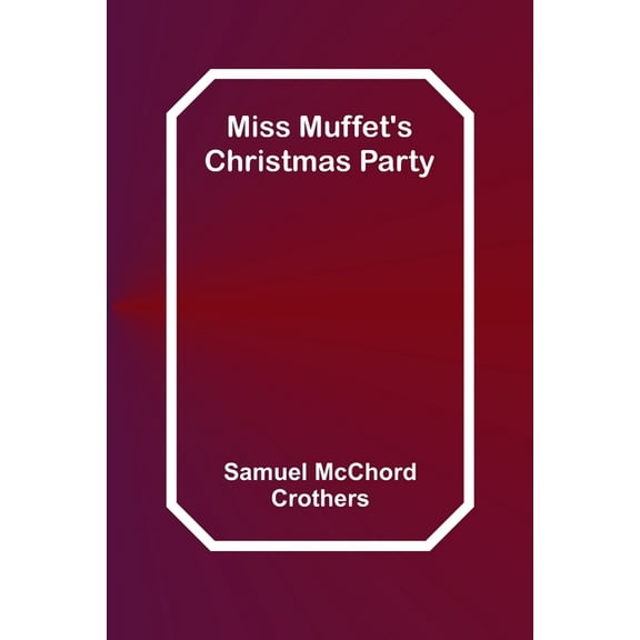 Miss Muffet's Christmas Party, (Paperback)