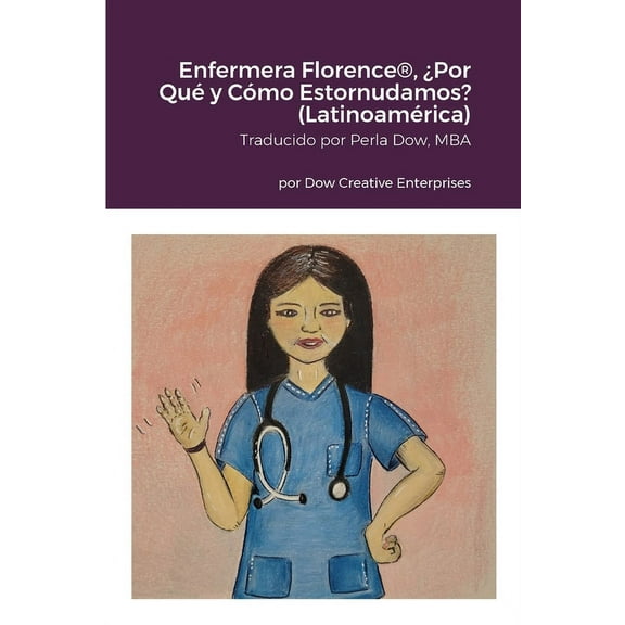 Enfermera Florence(R), ¿Por Qué y Cómo Estornudamos? (Latinoamérica) (Paperback)