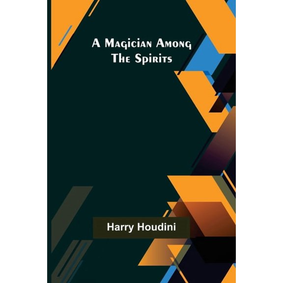 A Magician Among the Spirits, (Paperback)
