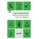 thumbnail image 1 of Instrucciones Para Vivir En México Booket 9786070743573, 1 of 2