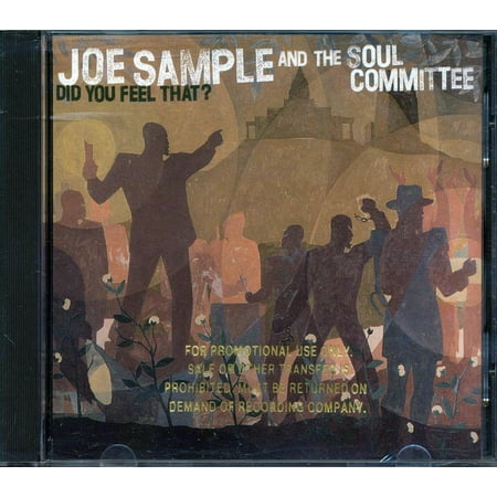 Joe Sample And The Soul Committee - Did You Feel That? - CD