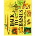 thumbnail image 1 of Pre-Owned Back to Basics: How to Learn and Enjoy Traditional American Skills (Hardcover) 0895770865 9780895770868, 1 of 1