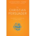 thumbnail image 2 of The Christian Persuader : The Urgency of Evangelism in Today's World (Paperback), 2 of 2